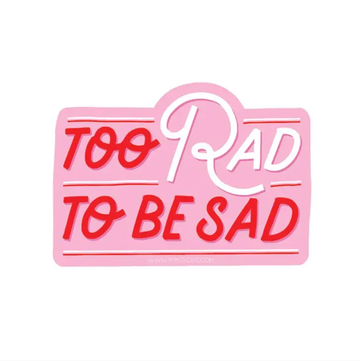 Too Rad To Be Sad Vinyl